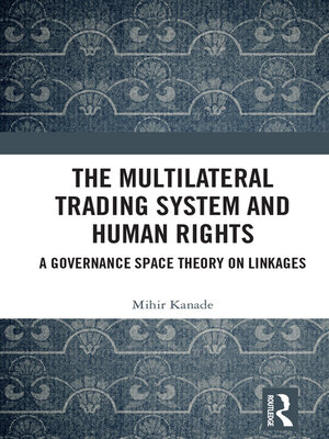 cover image of The Multilateral Trading System and Human Rights